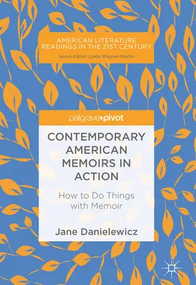 Danielewicz |  Contemporary American Memoirs in Action | eBook | Sack Fachmedien