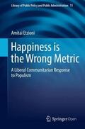Etzioni |  Happiness is the Wrong Metric | Buch |  Sack Fachmedien