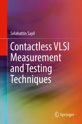 Sayil |  Contactless VLSI Measurement and Testing Techniques | eBook | Sack Fachmedien