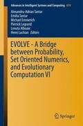 Tantar / Luchian / Emmerich |  EVOLVE - A Bridge between Probability, Set Oriented Numerics, and Evolutionary Computation VI | Buch |  Sack Fachmedien
