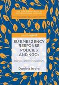 Irrera |  Irrera, D: EU Emergency Response Policies and NGOs | Buch |  Sack Fachmedien