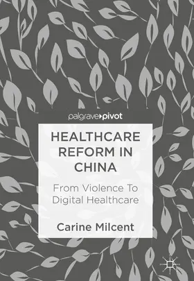Milcent | Healthcare Reform in China | E-Book | www.sack.de