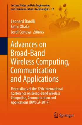 Barolli / Xhafa / Conesa | Advances on Broad-Band Wireless Computing, Communication and Applications | E-Book | sack.de
