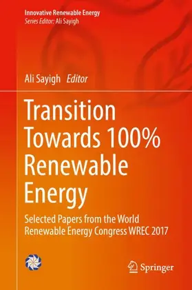 Sayigh |  Transition Towards 100% Renewable Energy | Buch |  Sack Fachmedien