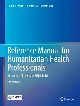Bradt / Drummond | Reference Manual for Humanitarian Health Professionals | Buch | 978-3-319-69870-0 | www.sack.de