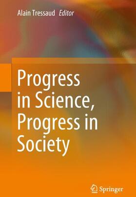 Tressaud |  Progress in Science, Progress in Society? | Buch |  Sack Fachmedien