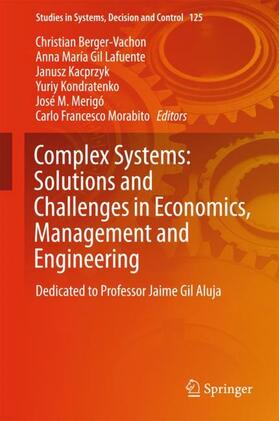 Berger-Vachon / Gil Lafuente / Morabito |  Complex Systems: Solutions and Challenges in Economics, Management and Engineering | Buch |  Sack Fachmedien