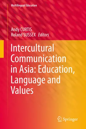 Curtis / Sussex |  Intercultural Communication in Asia: Education, Language and Values | eBook | Sack Fachmedien