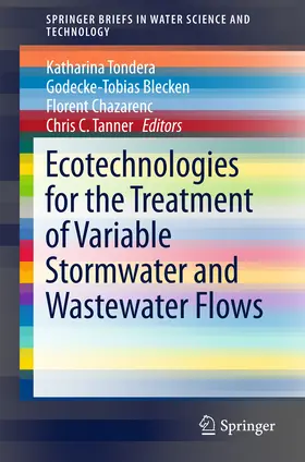 Tondera / Blecken / Chazarenc | Ecotechnologies for the Treatment of Variable Stormwater and Wastewater Flows | E-Book | sack.de