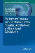 Gattass / Soares / Lima |  Gattass, R: Pulvinar Thalamic Nucleus of Non-Human Primates: | Buch |  Sack Fachmedien