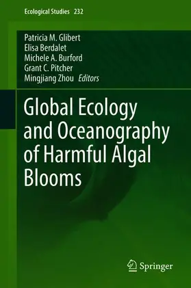 Glibert / Berdalet / Burford |  Global Ecology and Oceanography of Harmful Algal Blooms | Buch |  Sack Fachmedien
