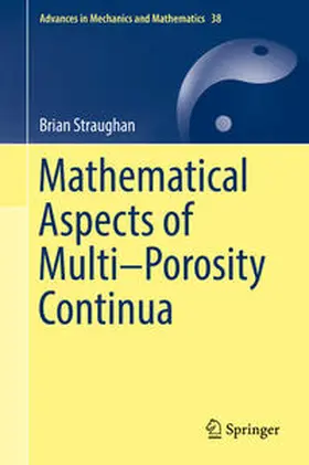 Straughan | Mathematical Aspects of Multi–Porosity Continua | E-Book | sack.de