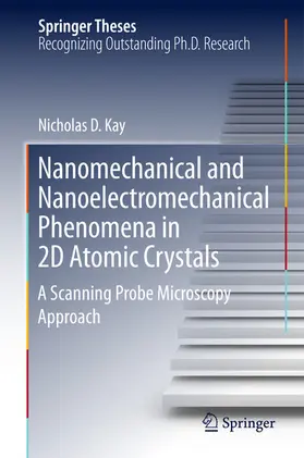 Kay |  Nanomechanical and Nanoelectromechanical Phenomena in 2D Atomic Crystals | eBook | Sack Fachmedien