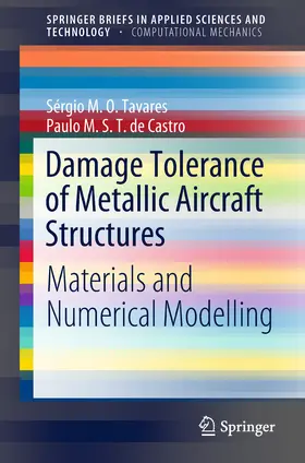 Tavares / de Castro |  Damage Tolerance of Metallic Aircraft Structures | eBook | Sack Fachmedien