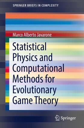 Javarone |  Statistical Physics and Computational Methods for Evolutionary Game Theory | Buch |  Sack Fachmedien