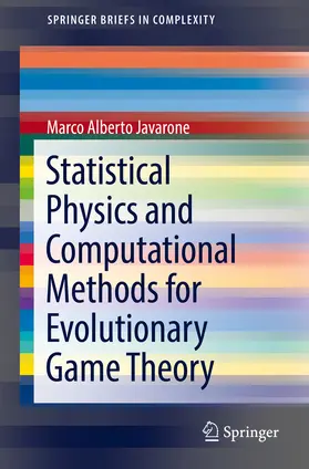 Javarone |  Statistical Physics and Computational Methods for Evolutionary Game Theory | eBook | Sack Fachmedien