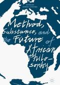 Etieyibo |  Method, Substance, and the Future of African Philosophy | Buch |  Sack Fachmedien