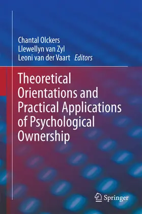 Olckers / van Zyl / van der Vaart | Theoretical Orientations and Practical Applications of Psychological Ownership | E-Book | sack.de