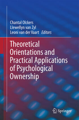 Olckers / van Zyl / van der Vaart | Theoretical Orientations and Practical Applications of Psychological Ownership | E-Book | sack.de