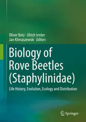 Betz / Klimaszewski / Irmler | Biology of Rove Beetles (Staphylinidae) | Buch | 978-3-319-70255-1 | sack.de