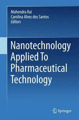 Rai / Alves dos Santos |  Nanotechnology Applied To Pharmaceutical Technology | Buch |  Sack Fachmedien