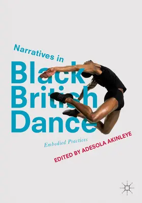 Akinleye |  Narratives in Black British Dance | eBook | Sack Fachmedien