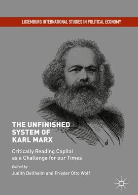 Wolf / Dellheim | The Unfinished System of Karl Marx | Buch | 978-3-319-70346-6 | sack.de