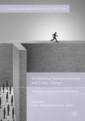 Jarvis / Bakir | Institutional Entrepreneurship and Policy Change | Buch | 978-3-319-70349-7 | sack.de
