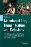 Diogo |  Meaning of Life, Human Nature, and Delusions | Buch |  Sack Fachmedien