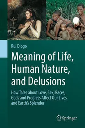 Diogo |  Meaning of Life, Human Nature, and Delusions | eBook | Sack Fachmedien