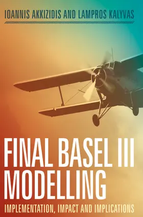 Akkizidis / Kalyvas |  Final Basel III Modelling | eBook | Sack Fachmedien
