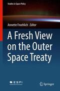 Froehlich |  A Fresh View on the Outer Space Treaty | Buch |  Sack Fachmedien