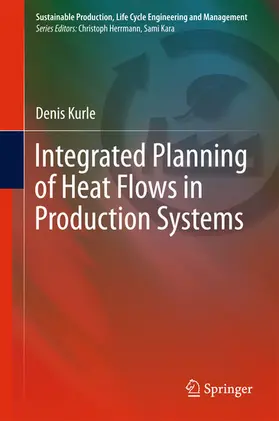 Kurle | Integrated Planning of Heat Flows in Production Systems | E-Book | sack.de