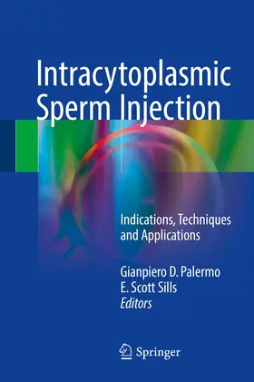 Palermo / Sills | Intracytoplasmic Sperm Injection | Buch | 978-3-319-70496-8 | www.sack.de