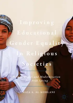 Al-Kohlani |  Improving Educational Gender Equality in Religious Societies | Buch |  Sack Fachmedien