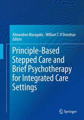 Maragakis / O'Donohue | Principle-Based Stepped Care and Brief Psychotherapy for Integrated Care Settings | E-Book | sack.de
