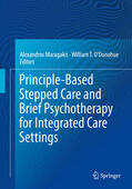 Maragakis / O'Donohue |  Principle-Based Stepped Care and Brief Psychotherapy for Integrated Care Settings | eBook | Sack Fachmedien