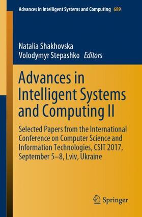 Shakhovska / Stepashko | Advances in Intelligent Systems and Computing II | Buch | 978-3-319-70580-4 | sack.de