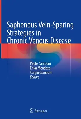 Zamboni / Mendoza / Gianesini |  Saphenous Vein-Sparing Strategies in Chronic Venous Disease | Buch |  Sack Fachmedien