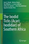 Horak / Heyne / Williams |  The Ixodid Ticks (Acari: Ixodidae) of Southern Africa | Buch |  Sack Fachmedien