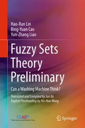 Lin / Cao / Liao |  Fuzzy Sets Theory Preliminary | eBook | Sack Fachmedien