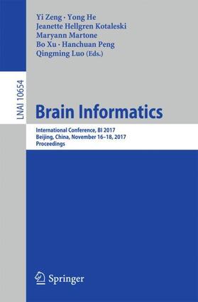 Zeng / He / Kotaleski | Brain Informatics | Buch | 978-3-319-70771-6 | sack.de