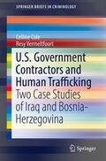 Cole / Vermeltfoort |  U.S. Government Contractors and Human Trafficking | Buch |  Sack Fachmedien