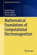 Assous / Labrunie / Ciarlet |  Mathematical Foundations of Computational Electromagnetism | Buch |  Sack Fachmedien
