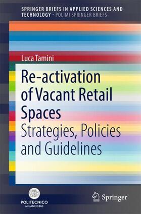Tamini | Tamini, L: Re-activation of Vacant Retail Spaces | Buch | 978-3-319-70871-3 | sack.de