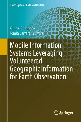 Bordogna / Carrara | Mobile Information Systems Leveraging Volunteered Geographic Information for Earth Observation | E-Book | sack.de