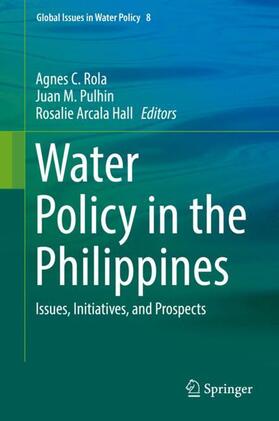 Rola / Arcala Hall / Pulhin |  Water Policy in the Philippines | Buch |  Sack Fachmedien