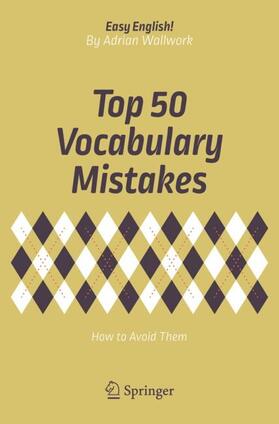 Wallwork |  Top 50 Vocabulary Mistakes | Buch |  Sack Fachmedien