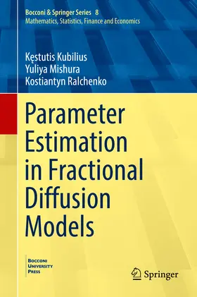 Kubilius / Mishura / Ralchenko | Parameter Estimation in Fractional Diffusion Models | E-Book | www.sack.de