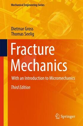 Seelig / Gross |  Fracture Mechanics | Buch |  Sack Fachmedien